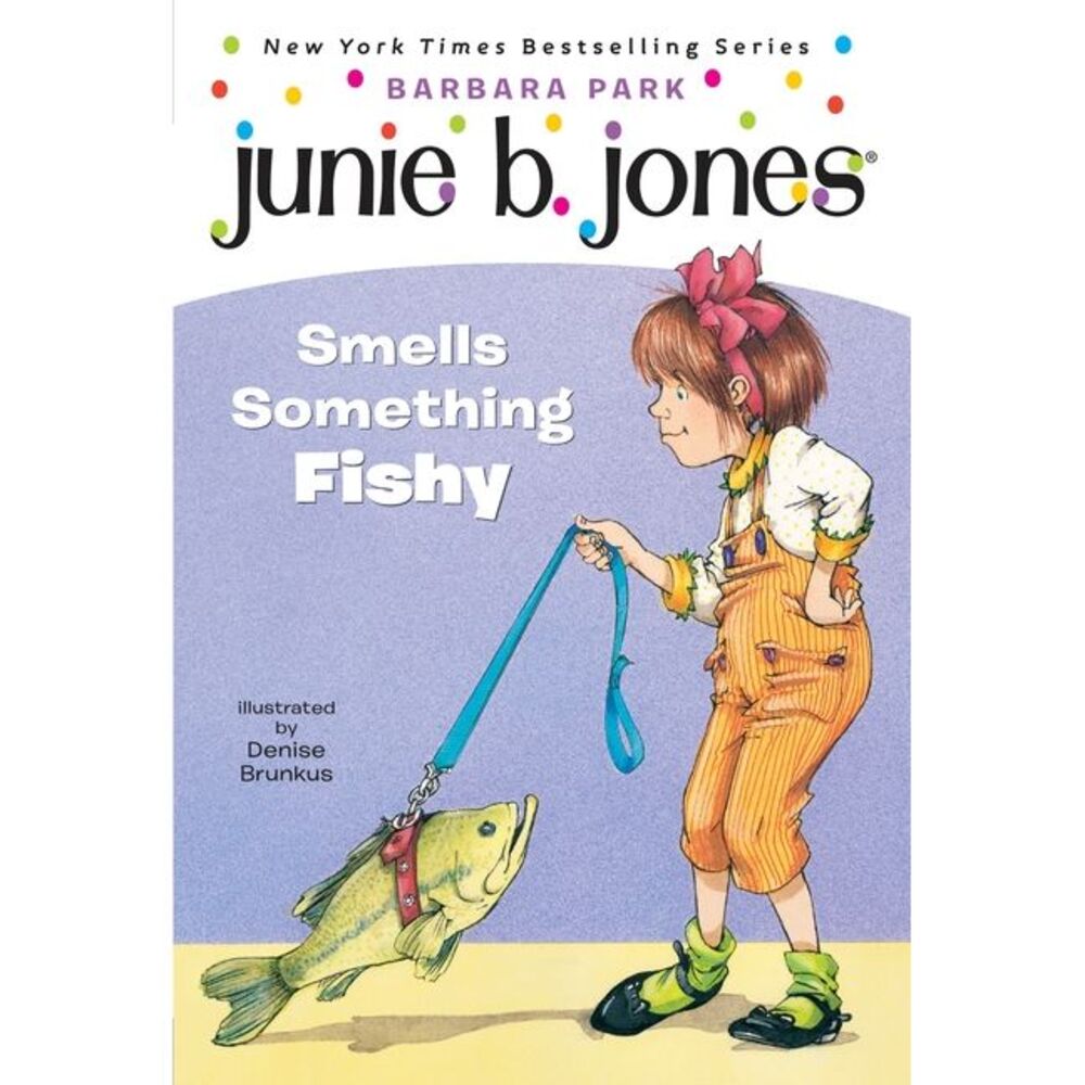 Junie B. Jones #12: Junie B. Jones Smells Something Fishy -- Barbara Park